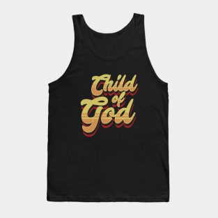 Child of God, vintage retro text Tank Top